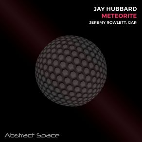 Download track Meteorite (Gar Remix) Jay Hubbard