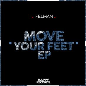 Download track Blowing Up FELMAN