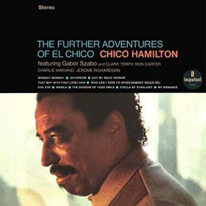 Download track Got My Mojo Working (But It Just Won't Work On You) Chico Hamilton