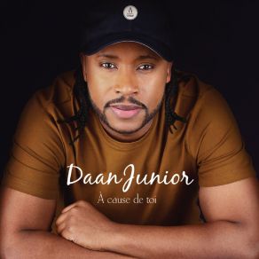 Download track À Cause De Toi Daan Junior