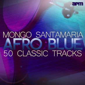 Download track Cha Cha Rock Mongo Santamaria