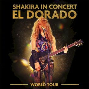 Download track Can't Remember To Forget You (El Dorado World Tour Live) Shakira