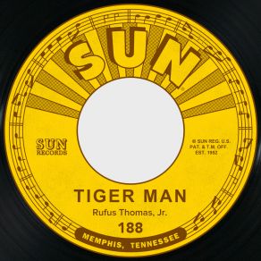 Download track Tiger Man (King Of The Jungle) Rufus Thomas Jr