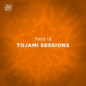 Download track Metrojazz Tojami Sessions