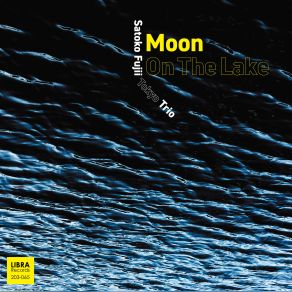 Download track Wait For The Moon To Rise Satoko Fujii Tokyo Trio