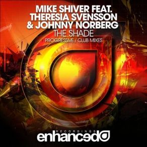 Download track The Shade (Progressive Mix) Mike Shiver, Johnny Norberg