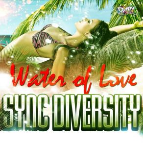 Download track Water Of Love (Db Eliyahu Mix) Sync Diversity