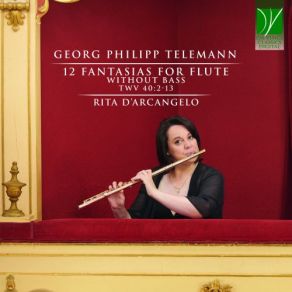 Download track Fantasias For Transverse Flute Without Bass, TWV 404 No. 3 In B Minor, Largo – Vivace – Largo – Vivace – Allegro Rita D'Arcangelo