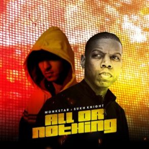 Download track All Or Nothing Sukh Knight, Monkstar