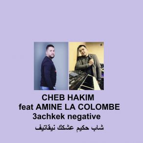 Download track 3achkek Negative Amine La Colombe