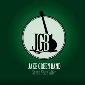 Download track Still Hung Up On You Jake Green Band