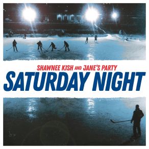 Download track Saturday Night Jane'S Party, Shawnee Kish