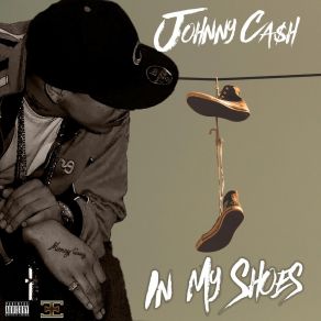 Download track In My Shoes Johnny Ca$ H