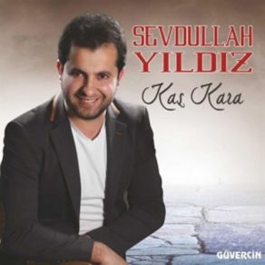 Download track Kaş Kara Kömürden Mi' Sevdullah Yıldız