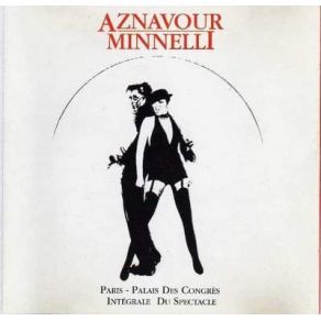 Download track Les Plaisirs Démodés Charles Aznavour, Liza Minnelli