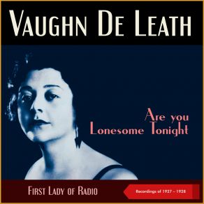 Download track Can't Help Lovin' Dat Man Vaughn De LeathDon Voorhees, His Earl Carroll's Vanities Orchestra