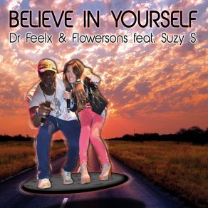 Download track Believe In Yourself (Flowersons Extended Mix) Suzy S