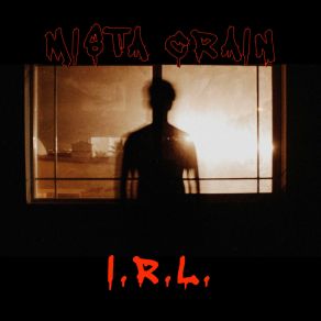 Download track I. R. L. Mista Crain