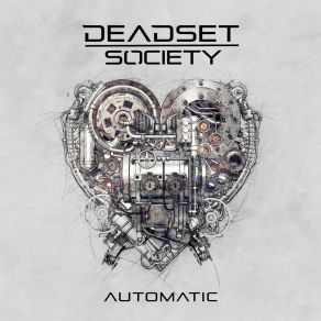 Download track Automatic (Radio Edit) Deadset Society