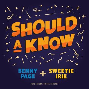 Download track Should A Know Benny Page, Sweetie Irie