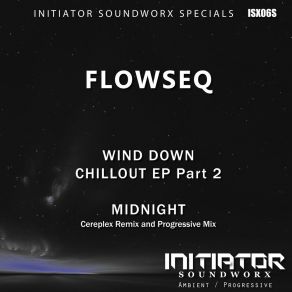 Download track Midnight (Cereplex Remix) FlowSeqCereplex