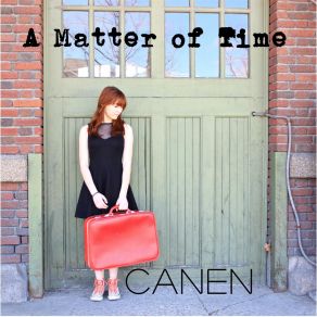 Download track A Matter Of Time Canen