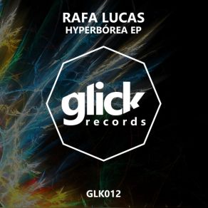 Download track Hiperbórea (Original Mix) Rafa Lucas