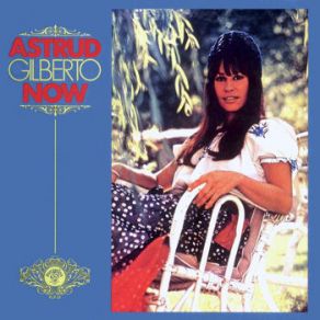 Download track Where Have You Been? Astrud Gilberto