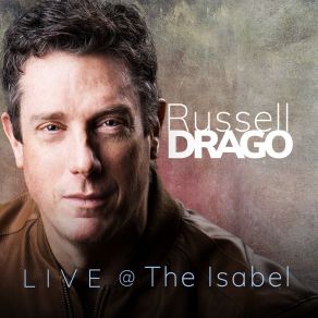 Download track You Have Made Me Love (Live) Russell Drago