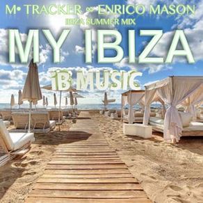 Download track My Ibiza (Radio Edit) Enrico Mason