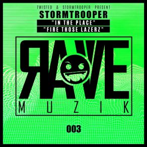 Download track In The Place (Original Mix) Stormtrooper