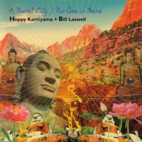 Download track The Desert Bill Laswell, Hoppy Kamiyama