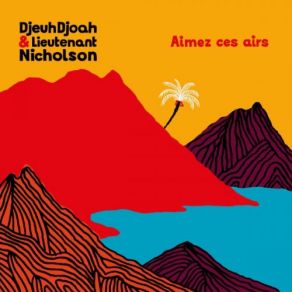 Download track Attache DjeuhDjoah, Lieutenant Nicholson