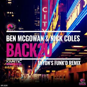 Download track Back2U (Enyon's Funk'd Club Remix) Ben McGowan