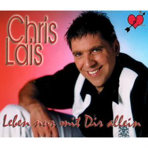 Download track Leben Nur Mit Dir Allein Chris Lais