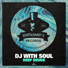 Download track Deep Inside Dj With Soul