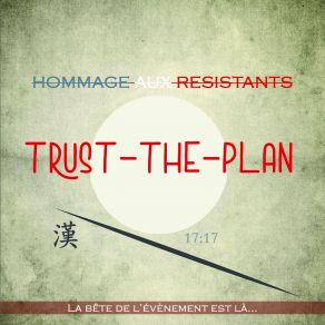 Download track Le Meilleur Est À Venir Trust-The-Plan