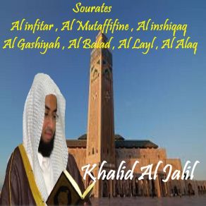 Download track Sourate Al Layl (Quran) Khalid Al Jalil