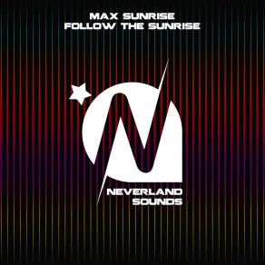 Download track Follow The Sunrise Max SunRise