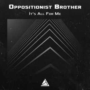 Download track Dumb Hero Oppositionist Brother