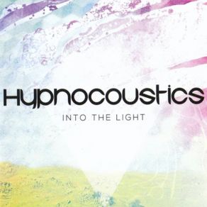 Download track Into The Light Hypnocoustics