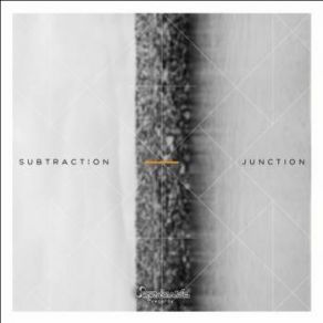 Download track Subtraction (Original Mix) Junction