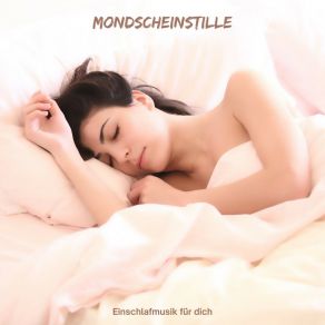 Download track Licht Stille Einschlafmusik Für Dich