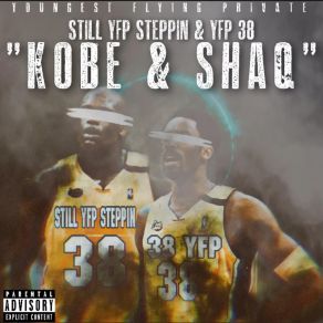 Download track Kobe N Shaq Jaye38StillYFPSteppin