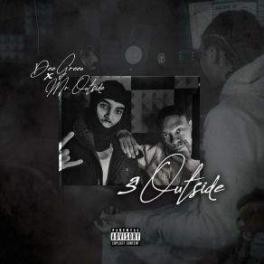 Download track Mob Ties Dee GreenMr. Outside