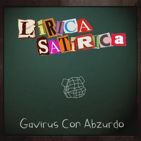 Download track Lírica Satírica Gavirus