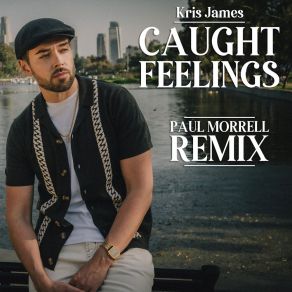 Download track Caught Feelings (Paul Morrell Radio Edit) Paul Morrell