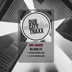 Download track Let's Go (Original Mix) Arie Mando