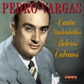 Download track Tu Veras Pedro Vargas