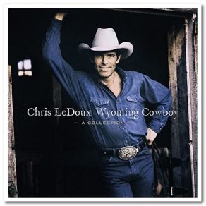 Download track Cadillac Cowboy Chris LeDoux